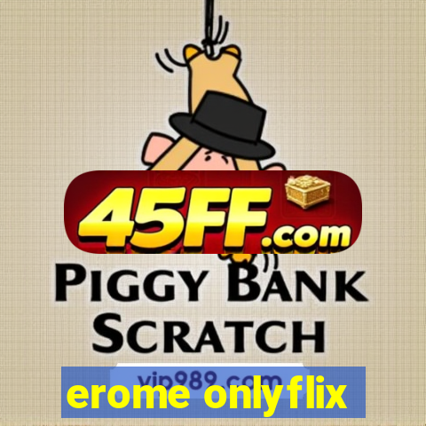 erome onlyflix